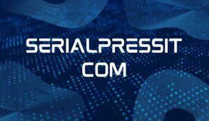 Serialpressit com: What Makes This Blogging Platform Stand Out in 2025? - NEWS TAKER
