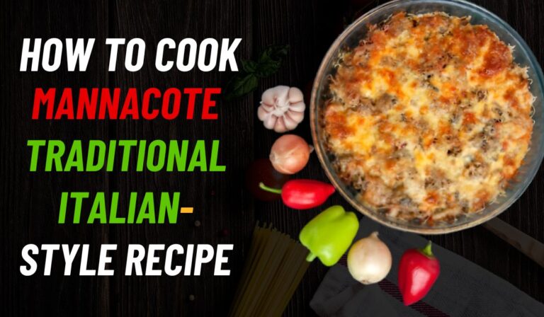 Cook Mannacote in Traditional Italian-Style