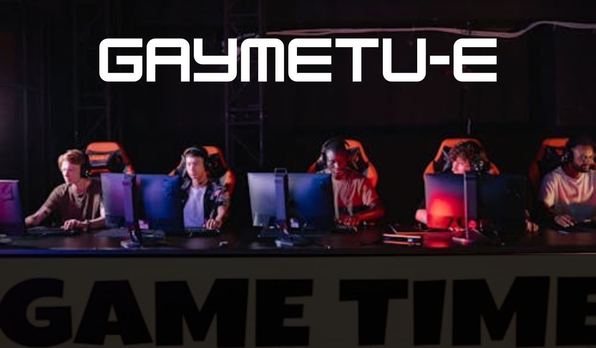 Gaymetu E