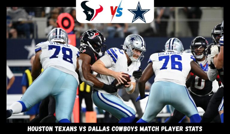 Houston Texans vs Dallas Cowboys Match Player Stats